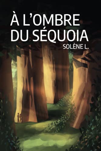 À l'ombre du Séquoia