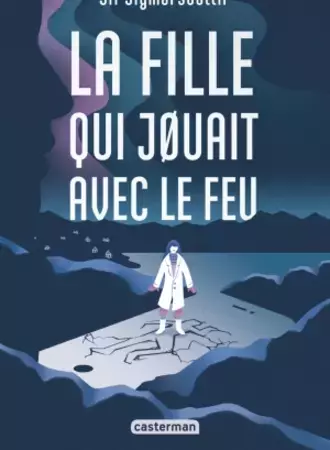 La fille qui jouait avec le feu
