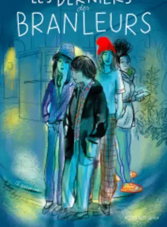 Les derniers des branleurs