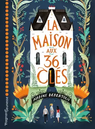 La maison aux 36 clés