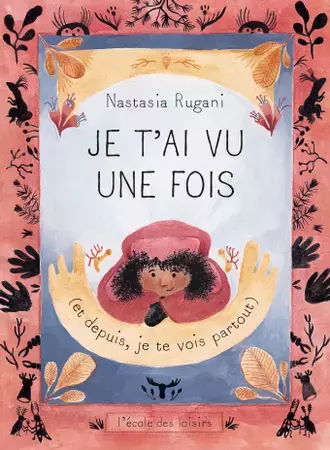 Je t'ai vu une fois (et depuis, je te vois partout)