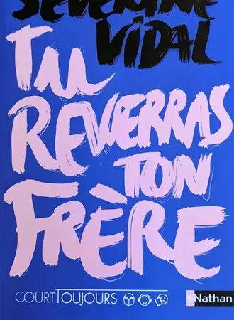 Tu reverras ton frère