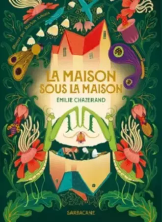 La maison sous la maison