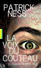 La voix du couteau Le chaos en marche Livre premier