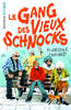 Le Gang des Vieux Schnocks