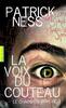 La voix du couteau Le chaos en marche Livre premier